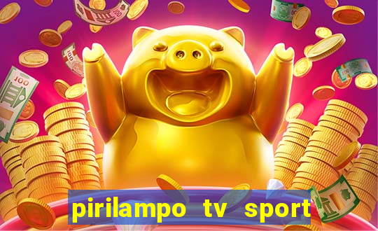 pirilampo tv sport tv 5